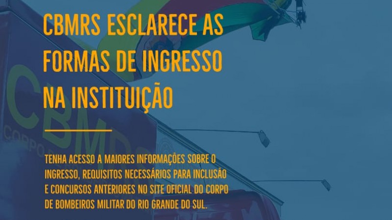 CBMRS esclarece as formas de ingresso na Instituição