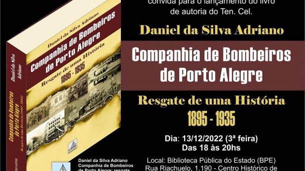 Tenente-coronel Daniel Adriano lançará o livro histórico sobre o Corpo de Bombeiros 